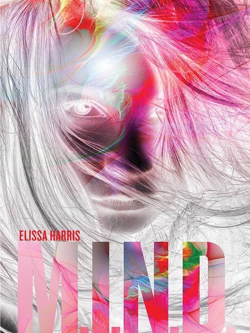 Title details for M.I.N.D. by Elissa Harris - Available